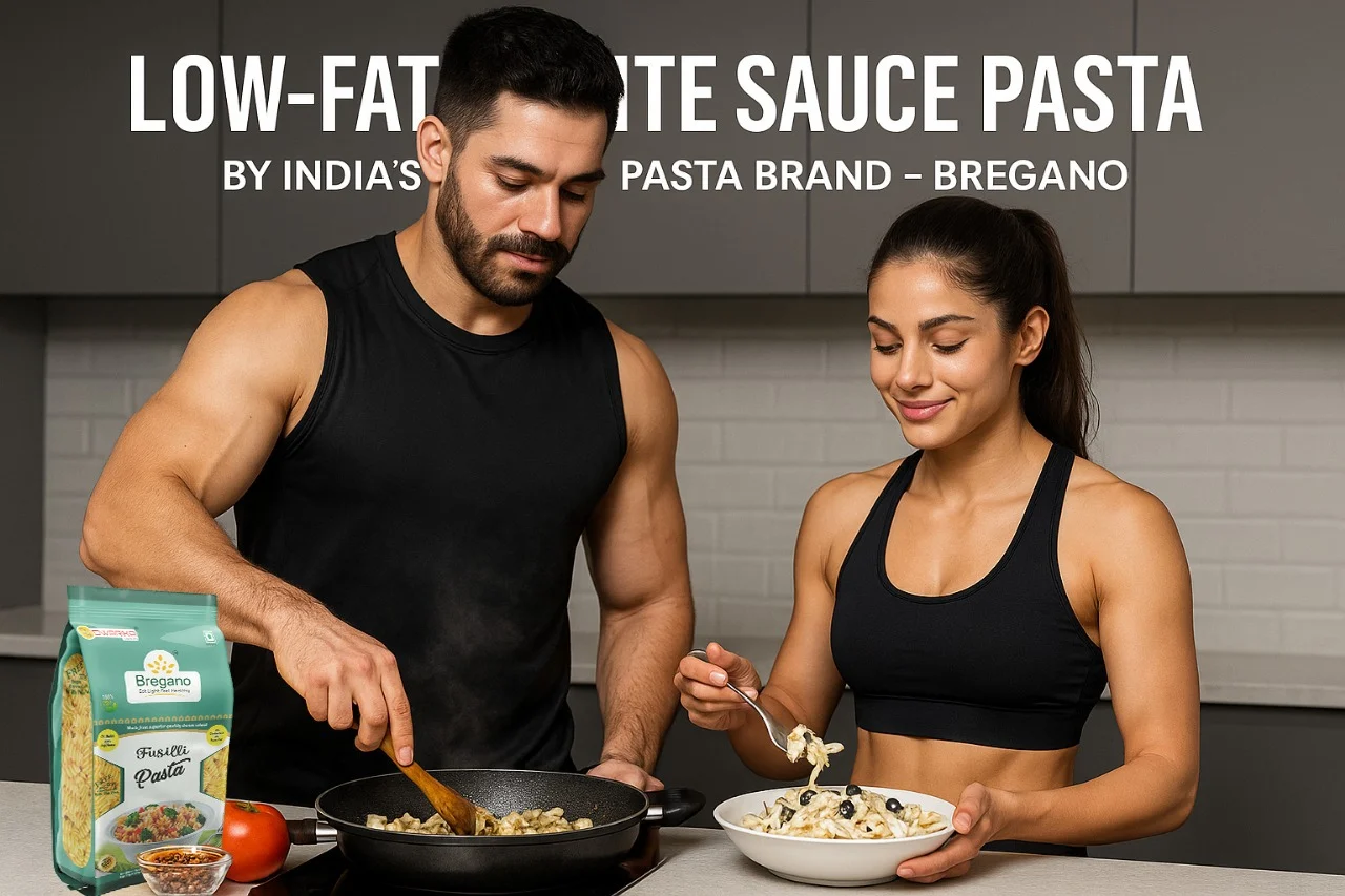 Low-Fat White Sauce Pasta Recipe by India’s Trusted Pasta Brand – Bregano