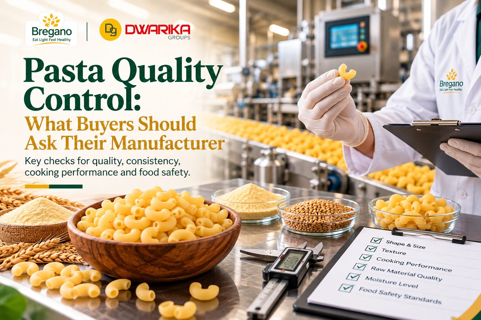 Pasta Quality Control: What Buyers Should Ask Their Manufacturer